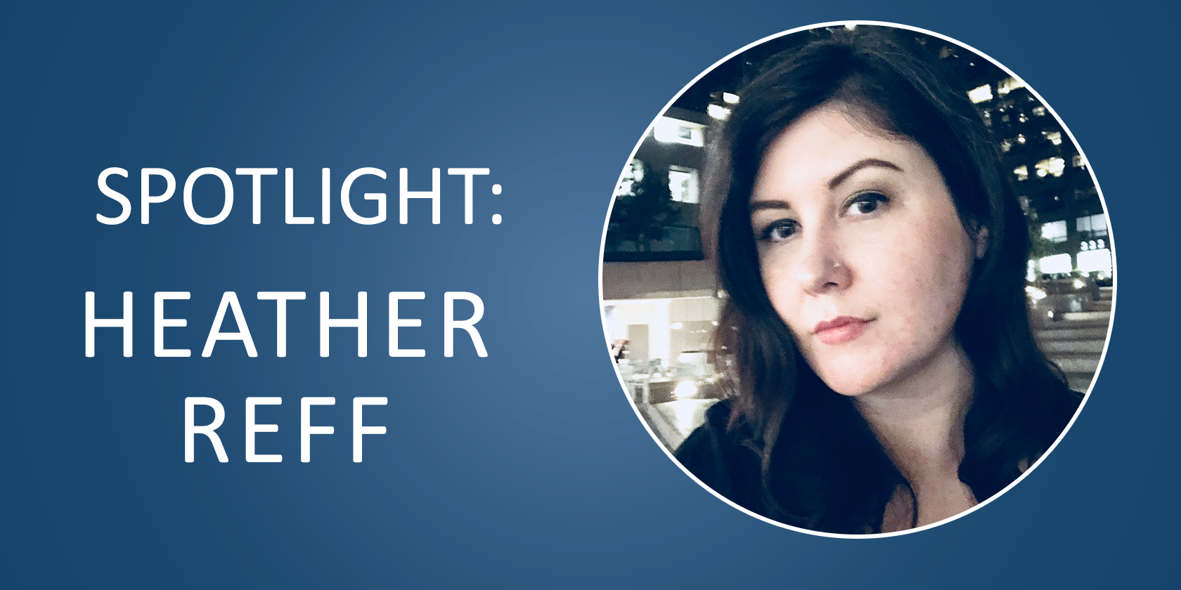 Heather Reff Spotlight
